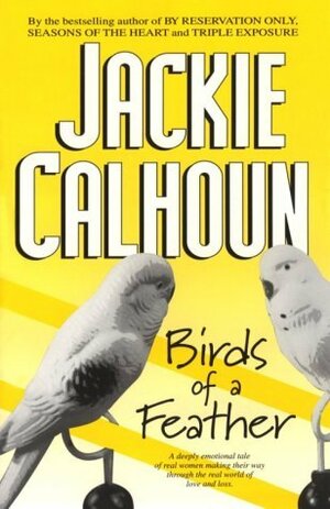 Birds of a Feather by Jackie Calhoun