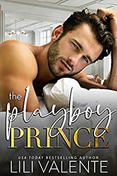 The Playboy Prince by Lili Valente