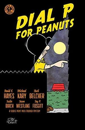 Dial P for Peanuts by David C. Hayes, Michael Kary