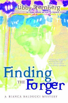 Finding the Forger: A Bianca Balducci Mystery by Libby Sternberg