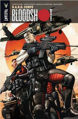 Bloodshot Volume 4: H.A.R.D. Corps by Joshua Dysart, Christos Gage