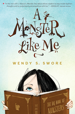 A Monster Like Me by Wendy S. Swore