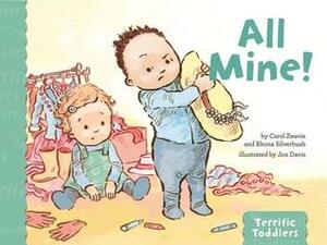 All Mine! by Rhona Silverbush, Carol Zeavin, Jon Davis
