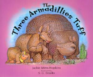 The Three Armadillies Tuff by Jackie Mims Hopkins