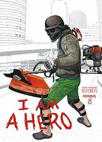 I Am a Hero Omnibus, Volume 8 by Kengo Hanazawa