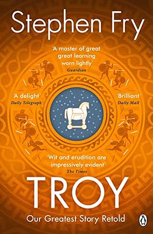 Troy by Stephen Fry