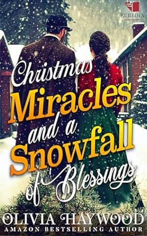 Christmas Miracles and a Snowfall of Blessings by Olivia Haywood