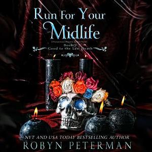 Run for Your Midlife by Robyn Peterman