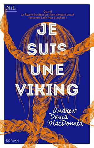 Je suis une viking by Andrew David MacDonald