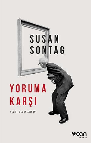 Yoruma Karşı by Susan Sontag