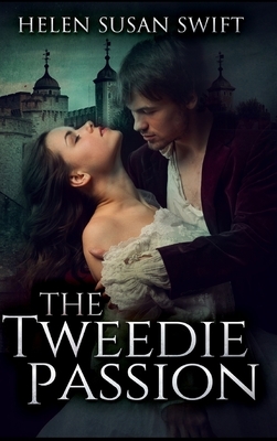 The Tweedie Passion by Helen Susan Swift