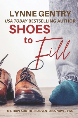 Shoes to Fill by Lynne Gentry