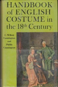 Handbook Of English Costume In The Eighteenth Century by C. Willett Cunnington