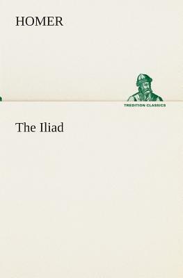 The Iliad by Homer