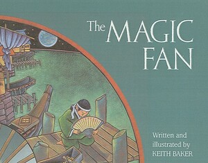 The Magic Fan by Keith Baker