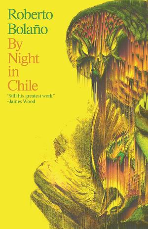 By Night in Chile by Roberto Bolaño