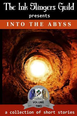 Into the Abyss: presented by the Ink Slingers Guild by Jm Paquette, Nicole Dragonbeck, Alden Scott