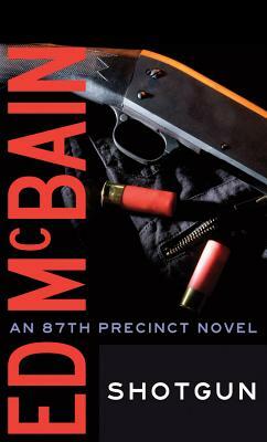 Shotgun by Ed McBain