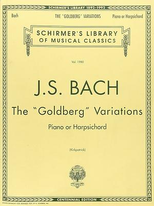 Bach: Goldberg Variations: Schirmer Library of Classics Volume 1980 Piano Solo by Johann Sebastian Bach, Ralph Kirkpatrick