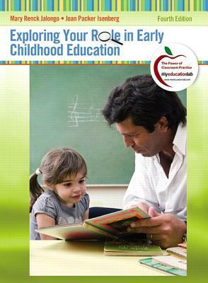 Exploring Your Role in Early Childhood Education by Joan Isenberg, Mary Jalongo