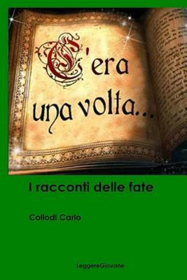 I racconti delle fate by Carlo Collodi