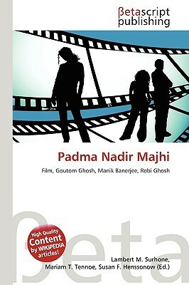 Padma Nadir Majhi by Lambert M. Surhone, Susan F. Marseken, Miriam T. Timpledon