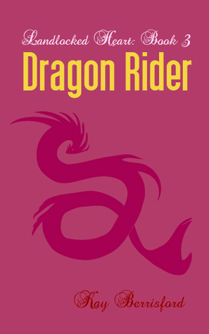 Dragon Rider by Kay Berrisford