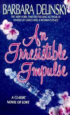 An Irresistible Impulse by Barbara Delinsky