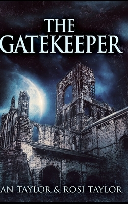 The Gatekeeper by Rosi Taylor, Ian Taylor