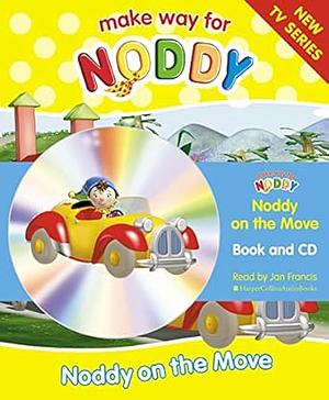 Noddy on the Move by Enid Blyton