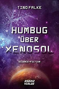 Humbug über Xenosol by Tino Falke
