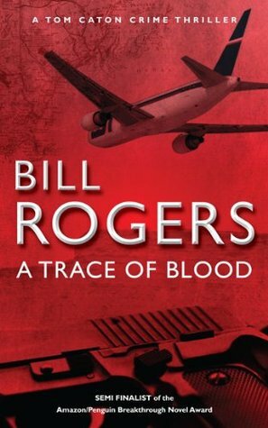 A Trace of Blood by Bill Rogers