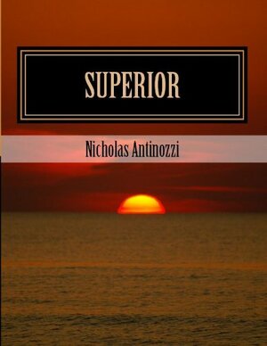 Superior by Nicholas Antinozzi