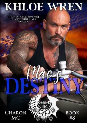 Mac's Destiny by Khloe Wren