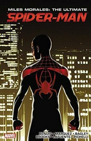 Miles Morales: Ultimate Spider-Man: Ultimate Collection, Book 3 by David Marquez, Brian Michael Bendis, Cory Petit, David Lafuente, Mark Bagley, Justin Ponsor, Sara Pichelli