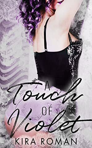 A Touch of Violet by Kira Roman