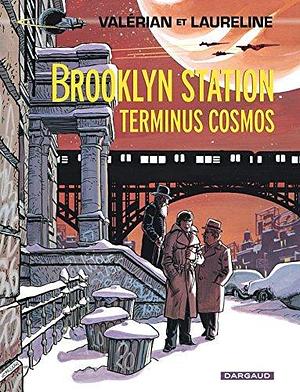 BROOKLYN STATION TERMINUS COSMOS by Pierre Christin, Pierre Christin, Jean-Claude Mézières