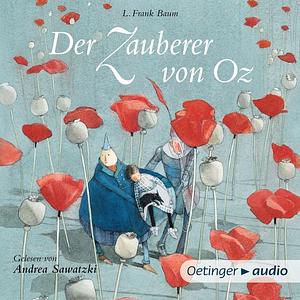 Der Zauberer von Oz by L. Frank Baum, Lisbeth Zwerger