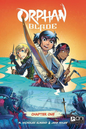 Orphan Blade, Chapter One by Jake Myler, M. Nicholas Almand