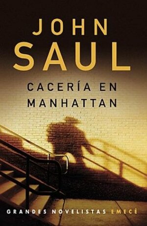 Caceria En Manhattan by John Saul