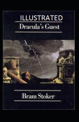 Dracula's Guest Illustrated by Bram Stoker