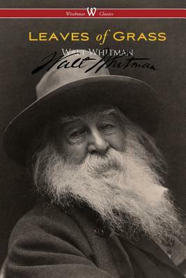 Leaves of Grass (Wisehouse Classics - Authentic Reproduction of the 1855 First Edition) by Walt Whitman