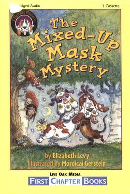 The Mixed-Up Mask Mystery by Elizabeth Levy