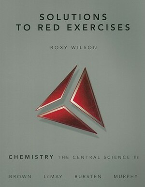 Solutions to Red Exercises by Bruce Bursten, Roxy Wilson, Theodore Brown