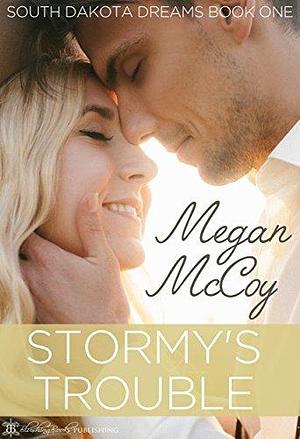 Stormy's Trouble by Megan McCoy, Megan McCoy