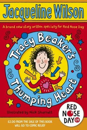 Tracy Beaker's Thumping Heart by Nick Sharratt, Jacqueline Wilson