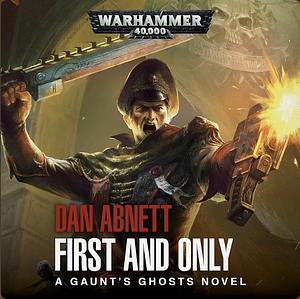 First and Only by Dan Abnett