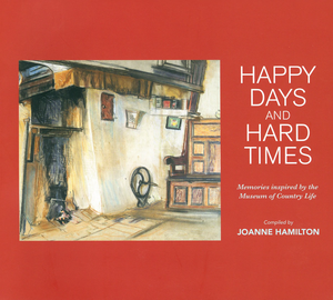  Happy Days and Hard Times  by Joanne Hamilton