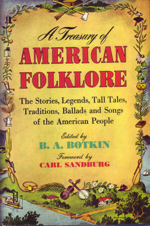 A Treasury of American Folklore by B.A. Botkin