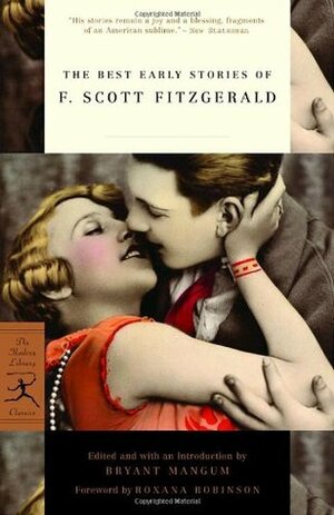 The Best Early Stories of F. Scott Fitzgerald by Roxana Robinson, F. Scott Fitzgerald, Bryant Mangum